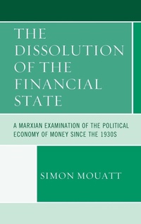 Enlarge image Cover: The Dissolution of the Financial State - Lexington Books