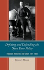 Cover: Defining and Defending the Open Door Policy - Lexington Books