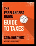 Cover: The Freelancers Union Guide to Taxes - Workman Publishing Company