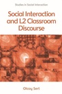 Cover: Social Interaction and L2 Classroom Discourse - Edinburgh University Press