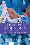 Cover: Advent and Christmas Wisdom From St. Thomas Aquinas - Liguori