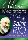 Cover: Advent Meditations With Saint Pio of Pietrelcina - Liguori