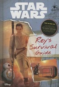 Enlarge image Cover: Star Wars: The Force Awakens: Rey's Survival Guide - Reader's Digest Association