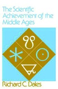 Cover: The Scientific Achievement of the Middle Ages - University of Pennsylvania Press