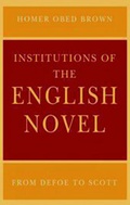 Cover: Institutions of the English Novel - University of Pennsylvania Press