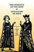 Cover: The Romance of the Rose or Guillaume De Dole - University of Pennsylvania Press
