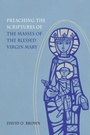 Cover: Preaching the Scriptures of the Masses of the Blessed Virgin Mary - Liturgical Press