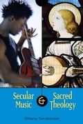 Cover: Secular Music and Sacred Theology - Liturgical Press