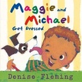 Cover: Maggie and Michael Get Dressed - Henry Holt & Company Inc