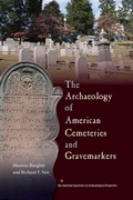 Cover: The Archaeology of American Cemeteries and Gravemarkers - University Press of Florida