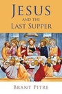 Cover: Jesus and the Last Supper - William B Eerdmans Publishing Co