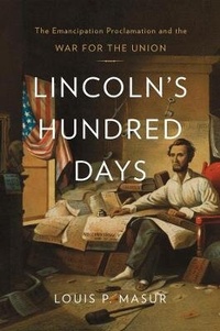 Abbildung von: Lincoln's Hundred Days - The Belknap Press