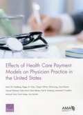 Cover: Effects of Health Care Payment Models on Physician Practice in the United States - RAND