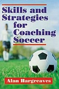 Cover: Skills and Strategies for Coaching Soccer - Human Kinetics Publishers
