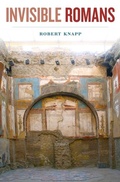 Cover: Invisible Romans - Harvard University Press