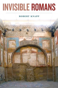 Enlarge image Cover: Invisible Romans - Harvard University Press