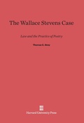 Cover: The Wallace Stevens Case - Harvard University Press
