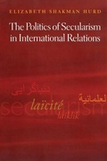 Cover: The Politics of Secularism in International Relations - Princeton University Press
