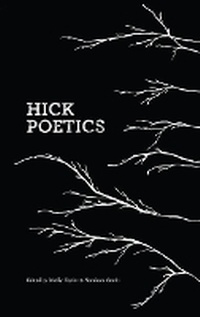 Enlarge image Cover: Hick Poetics - Lost Roads Publishers