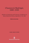 Cover: Chanson and Madrigal, 1480-1530 - Harvard University Press