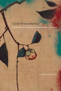 Abbildung von: Destruction and Sorrow beneath the Heavens - Seagull Books London Ltd