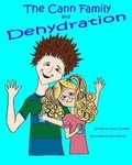 Cover: The Cann Family and Dehydration - Live Love Learn Books Publishing