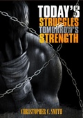 Cover: Today's Struggles Is Tomorrow's Strength - Smith Cares, LLC