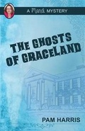 Cover: The Ghosts of Graceland - Mantle Rock Publishing