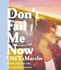 Cover: Don't Fail Me Now - Random House US Audio