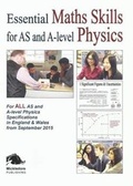 Cover: Essential Maths Skills for AS and A-Level Physics - Mickledore Publishing