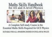 Enlarge image Cover: Maths Skills Handbook for AS and A-Level Physics - Mickledore Publishing