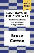 Cover: Last Days of the Civil War - Knopf Doubleday Publishing Group