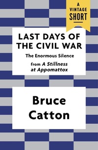 Enlarge image Cover: Last Days of the Civil War - Knopf Doubleday Publishing Group