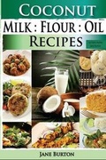 Cover: Coconut Milk, Flour, Oil, Recipes - Kangaroo Flat Books