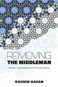 Cover: Removing the Middleman - Rashed Hasan