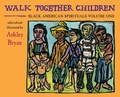 Cover: Walk Together Children, Black American Spirituals, Volume One - Alazar Press