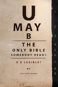 Cover: U May B The Only Bible Somebody Reads - 55:11 Publishing