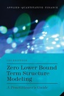 Cover: Zero Lower Bound Term Structure Modeling - Palgrave MacMillan