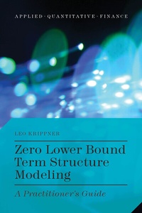 Enlarge image Cover: Zero Lower Bound Term Structure Modeling - Palgrave MacMillan