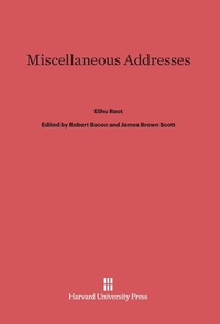 Enlarge image Cover: Miscellaneous Addresses - Harvard University Press