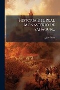 Cover: Historia Del Real Monasterio De Sahagun... - Nabu Press