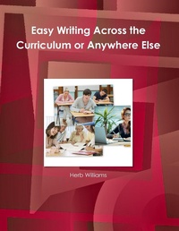 Enlarge image Cover: Easy Writing Across the Curriculum or Anywhere Else - Lulu.com