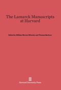 Cover: The Lamarck Manuscripts at Harvard - Harvard University Press