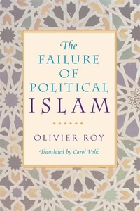 Enlarge image Cover: The Failure of Political Islam - Harvard University Press