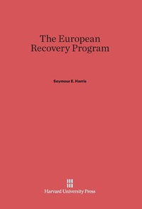 Enlarge image Cover: The European Recovery Program - Harvard University Press