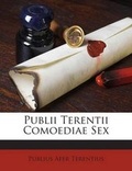 Cover: Publii Terentii Comoediae Sex - Nabu Press