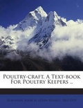 Cover: Poultry-Craft. a Text-Book for Poultry Keepers .. - Nabu Press