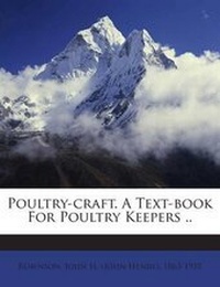 Enlarge image Cover: Poultry-Craft. a Text-Book for Poultry Keepers .. - Nabu Press