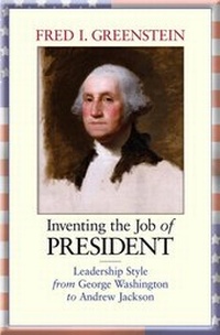 Enlarge image Cover: Inventing the Job of President - Princeton University Press