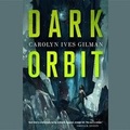 Cover: Dark Orbit - Blackstone Publishing